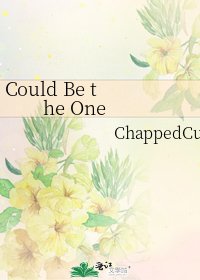 Could Be the One